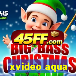 xvideo aqua